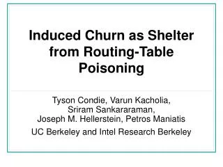 Induced Churn as Shelter from Routing-Table Poisoning