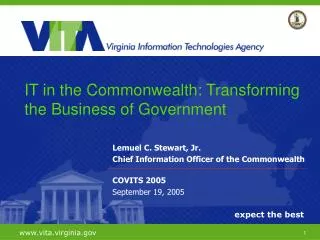 Lemuel C. Stewart, Jr. Chief Information Officer of the Commonwealth COVITS 2005 September 19, 2005