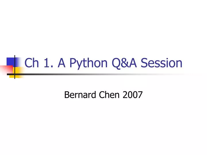 ch 1 a python q a session