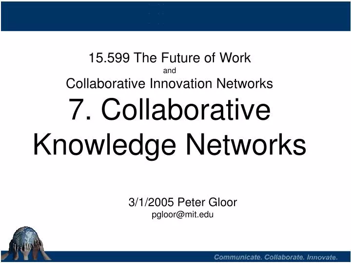 15 599 the future of work and collaborative innovation networks 7 collaborative knowledge networks