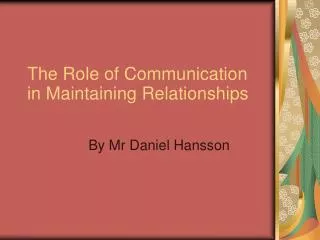 The Role of Communication in Maintaining Relationships