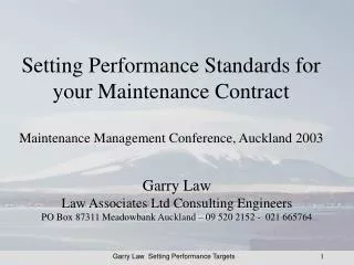 Setting Performance Standards for your Maintenance Contract Maintenance Management Conference, Auckland 2003