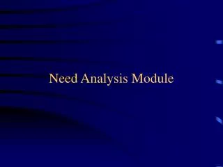 Need Analysis Module