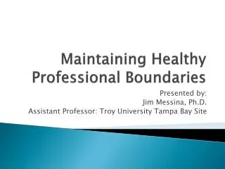 Maintaining Healthy Professional Boundaries