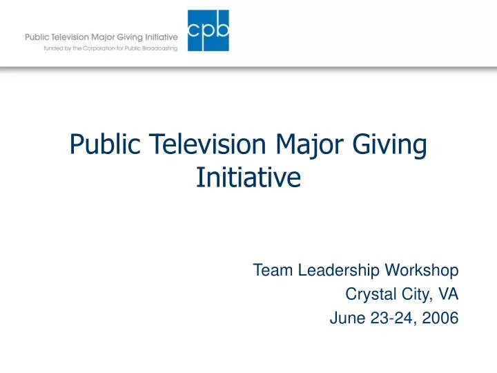 public television major giving initiative