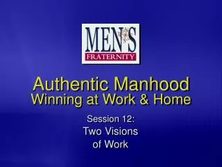 Authentic Manhood