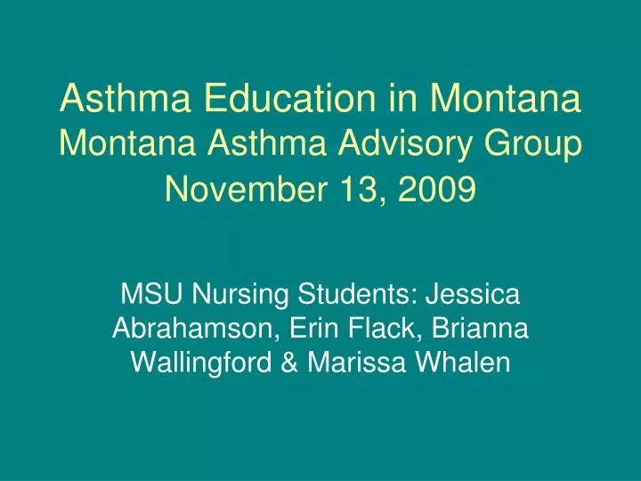 asthma education in montana montana asthma advisory group november 13 2009
