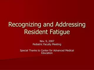 Recognizing and Addressing Resident Fatigue