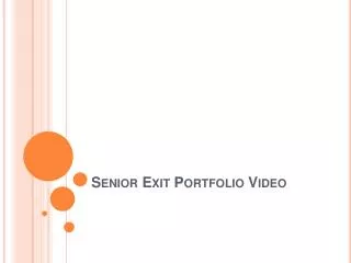 Senior Exit Portfolio Video