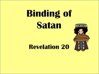 Binding of Satan Revelation 20