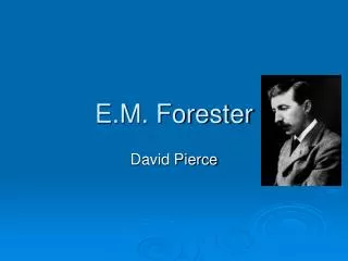 E.M. Forester