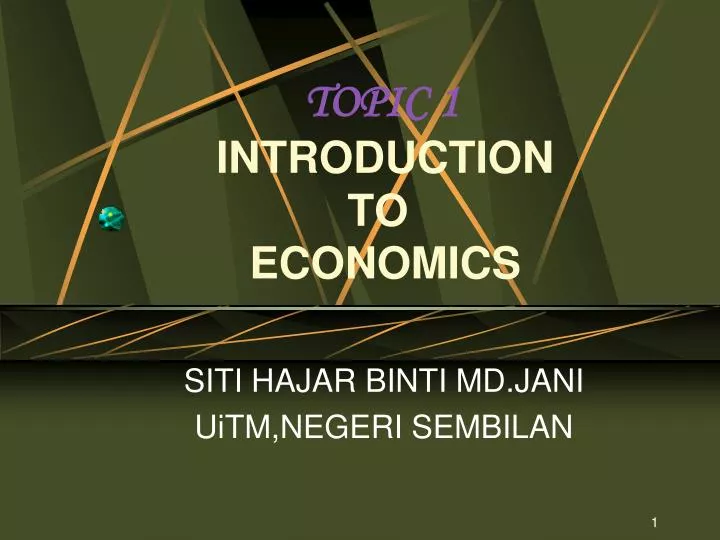 topic 1 introduction to economics