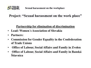 Project: “Sexual harassment on the work place”