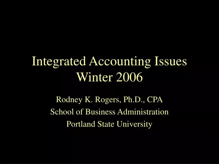 integrated accounting issues winter 2006