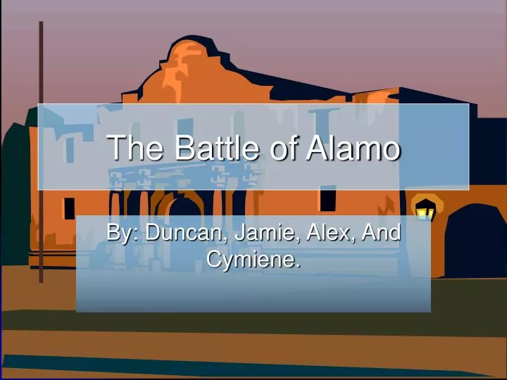 the battle of alamo