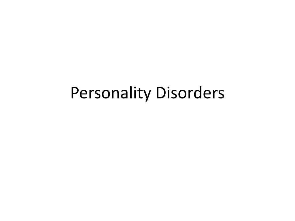 PPT - Personality Disorders PowerPoint Presentation, free download - ID ...