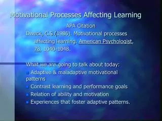 Motivational Processes Affecting Learning