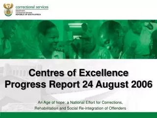 Centres of Excellence Progress Report 24 August 2006