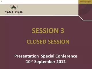 SESSION 3 CLOSED SESSION