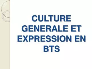 culture generale et expression en bts