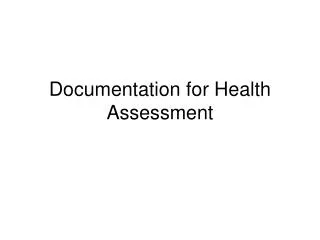 Documentation for Health Assessment