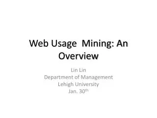 Web Usage Mining: An Overview