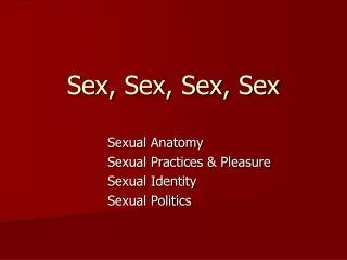Sex, Sex, Sex, Sex
