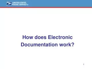 How does Electronic Documentation work?