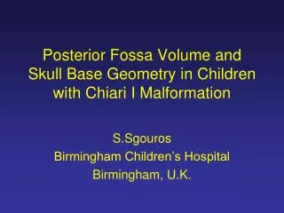 Posterior Fossa Volume and Skull Base Geometry in Children with Chiari I Malformation