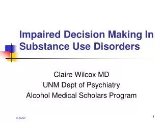 Impaired Decision Making In Substance Use Disorders