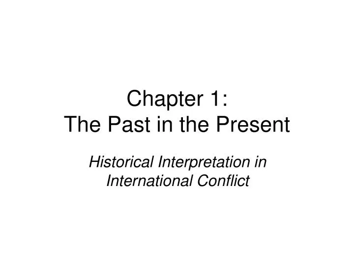 chapter 1 the past in the present