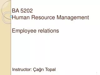 BA 5202 Human Resource Management Employee relations