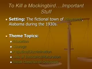 To Kill a Mockingbird….Important Stuff