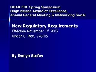 OHAO PDC Spring Symposium Hugh Nelson Award of Excellence, Annual General Meeting &amp; Networking Social