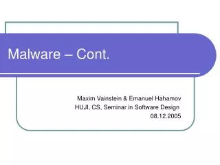 Malware – Cont.