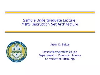 Sample Undergraduate Lecture: MIPS Instruction Set Architecture
