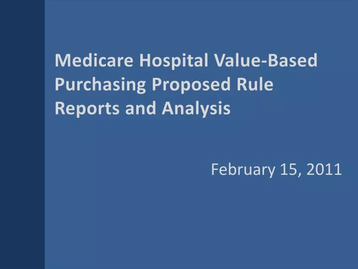 medicare hospital value based purchasing proposed rule reports and analysis