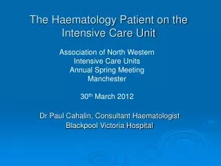 The Haematology Patient on the Intensive Care Unit