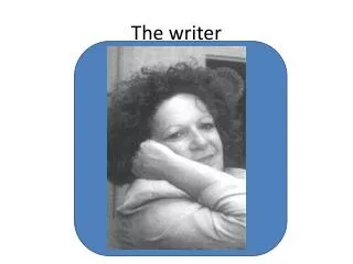 The writer