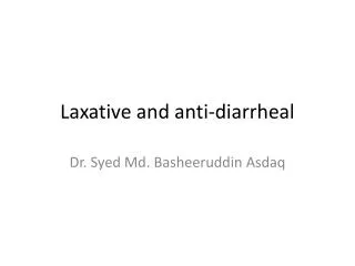 Laxative and anti-diarrheal