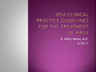 IDSA Clinical Practice Guidelines for the Treatment of MRSA