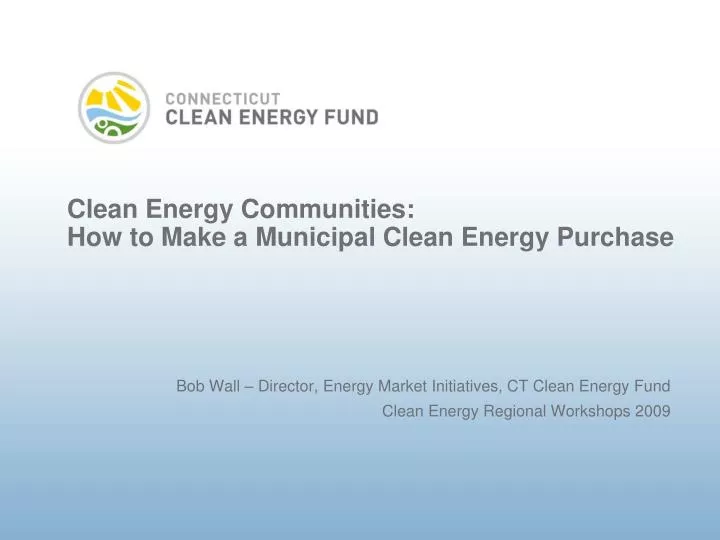 clean energy communities how to make a municipal clean energy purchase