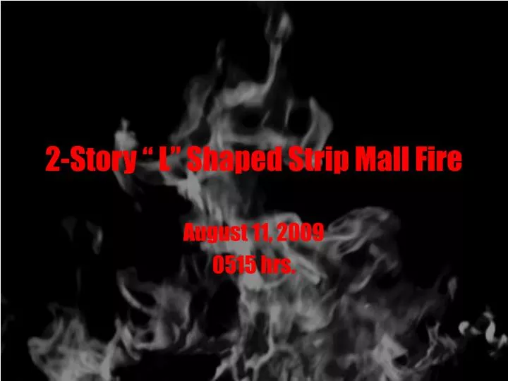 2 story l shaped strip mall fire