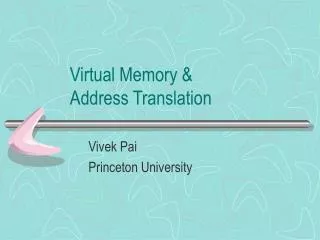 Virtual Memory &amp; Address Translation