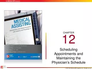 Scheduling Appointments and Maintaining the Physician’s Schedule