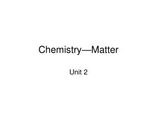 Chemistry—Matter
