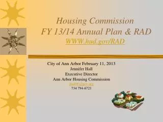 Housing Commission FY 13/14 Annual Plan &amp; RAD WWW.hud.gov/RAD
