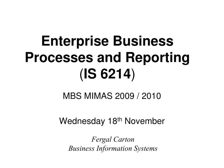 enterprise business processes and re porting is 6214