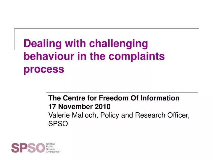 dealing with challenging behaviour in the complaints process