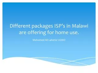 Different packages ISP’s in Malawi are offering for home use.